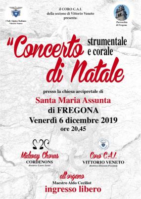 ... il manifesto del  concerto di Natale 2019 nella chiesa Arcipretale di Santa Maria Assunta  di Fregona  organizzato dal CORO C.A.I. di Vittorio Veneto ... 
