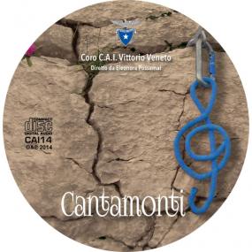 ... il CD "Cantamonti" del CORO C.A.I. di Vittorio Veneto ... 
