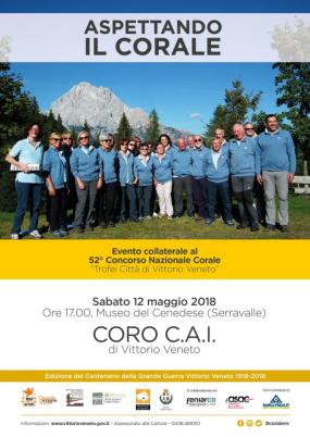 ... il manifesto 2018 Aspettando la Corale con il CORO C.A.I. di Vittorio Veneto ... 